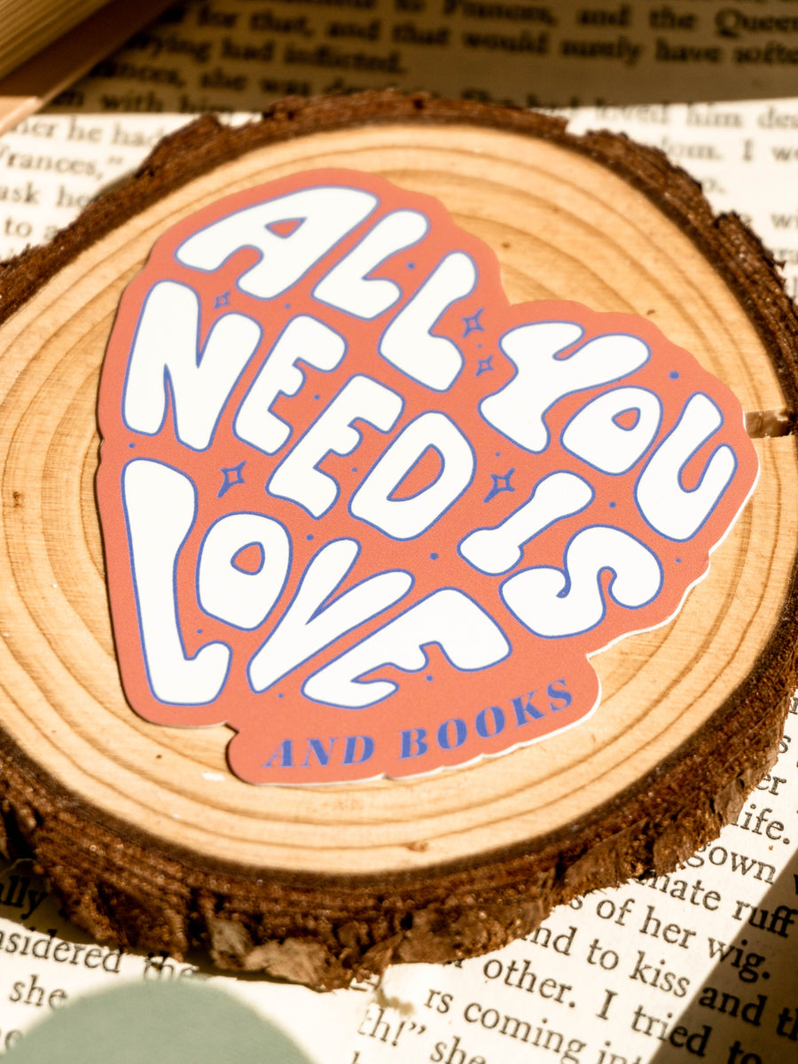 All You Need is Love & Books Sticker