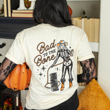 Bad to the Bone Tee