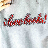 i love books! Embroidered Sweatshirt