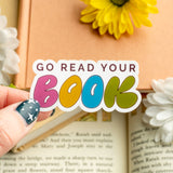 Go Read Your Book Sticker