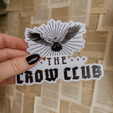 The Crow Club Stickers
